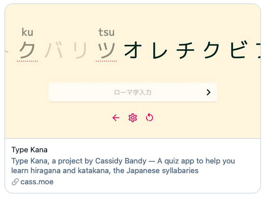 What you see when you link the Type Kana project on Twitter. Isn't my baby beautiful?